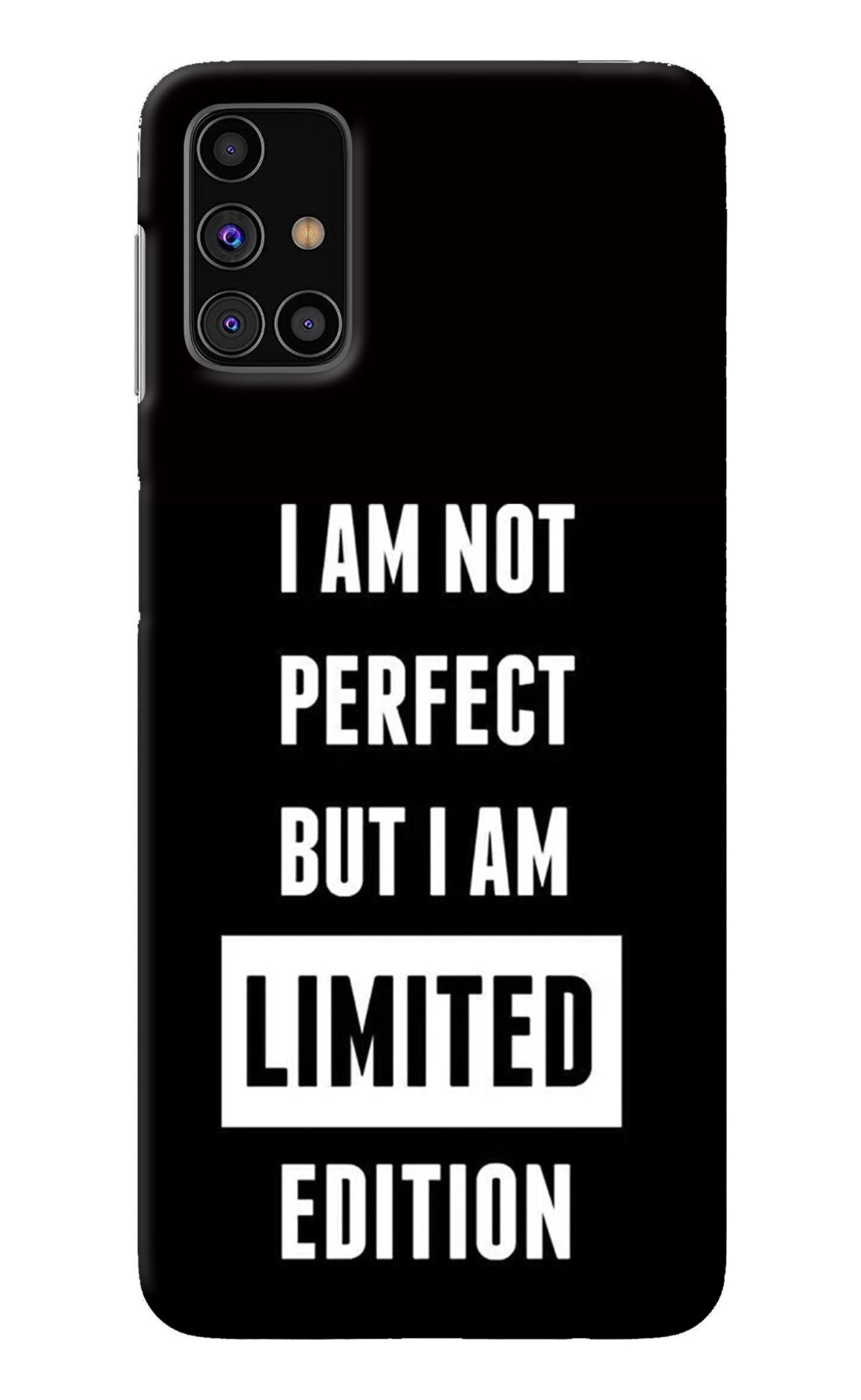 I Am Not Perfect But I Am Limited Edition Samsung M31s Back Cover