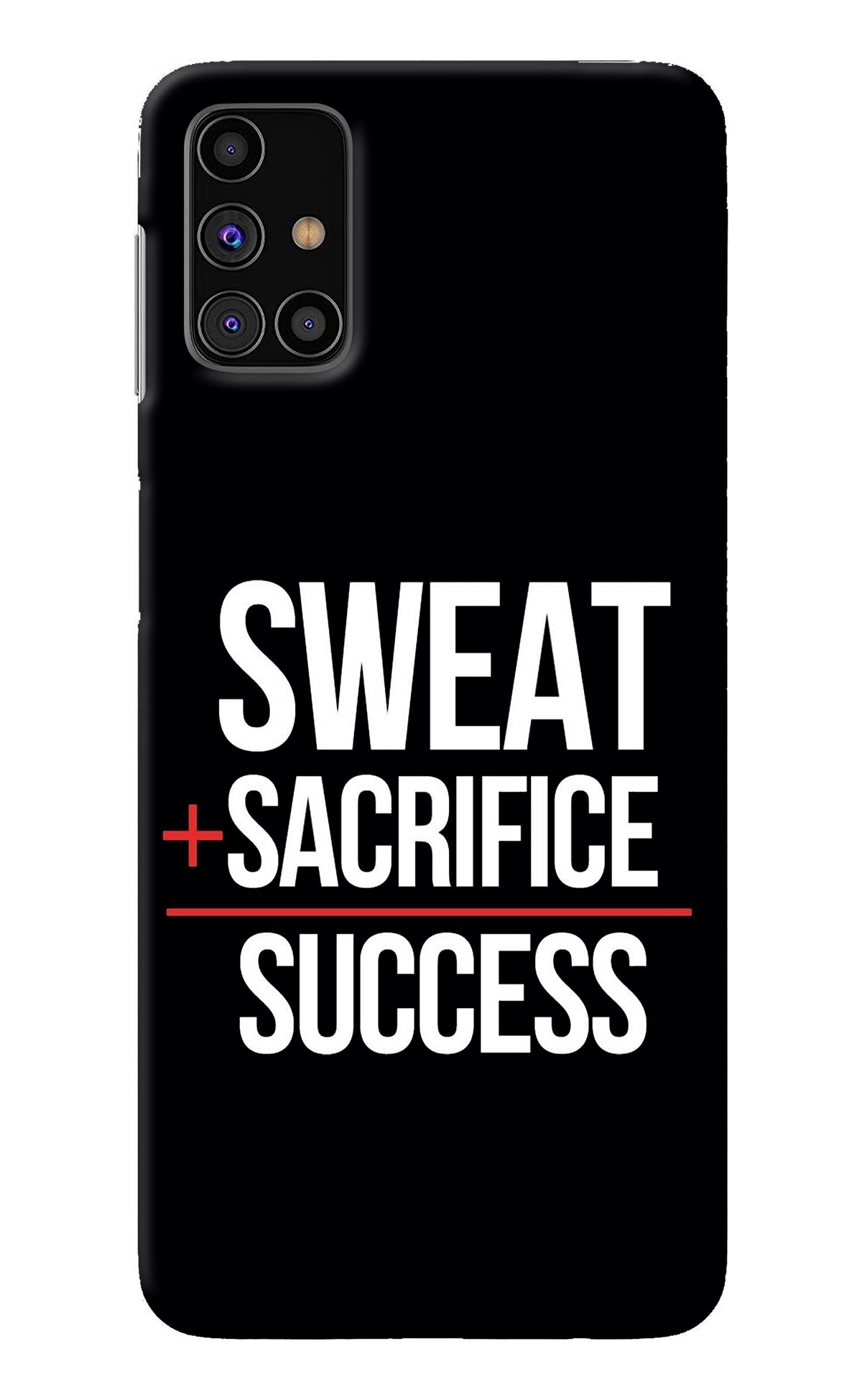 Sweat Sacrifice Success Samsung M31s Back Cover