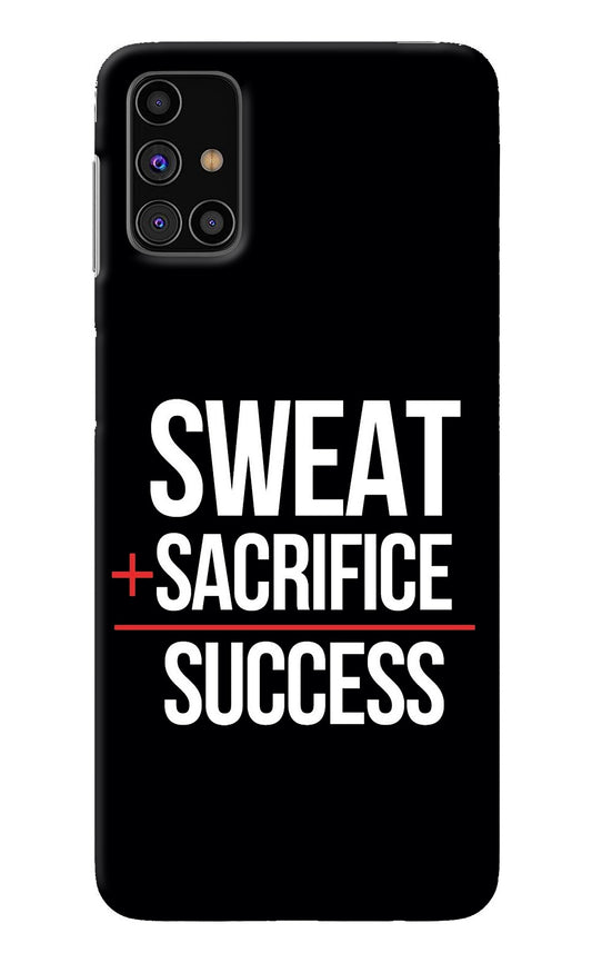 Sweat Sacrifice Success Samsung M31s Back Cover