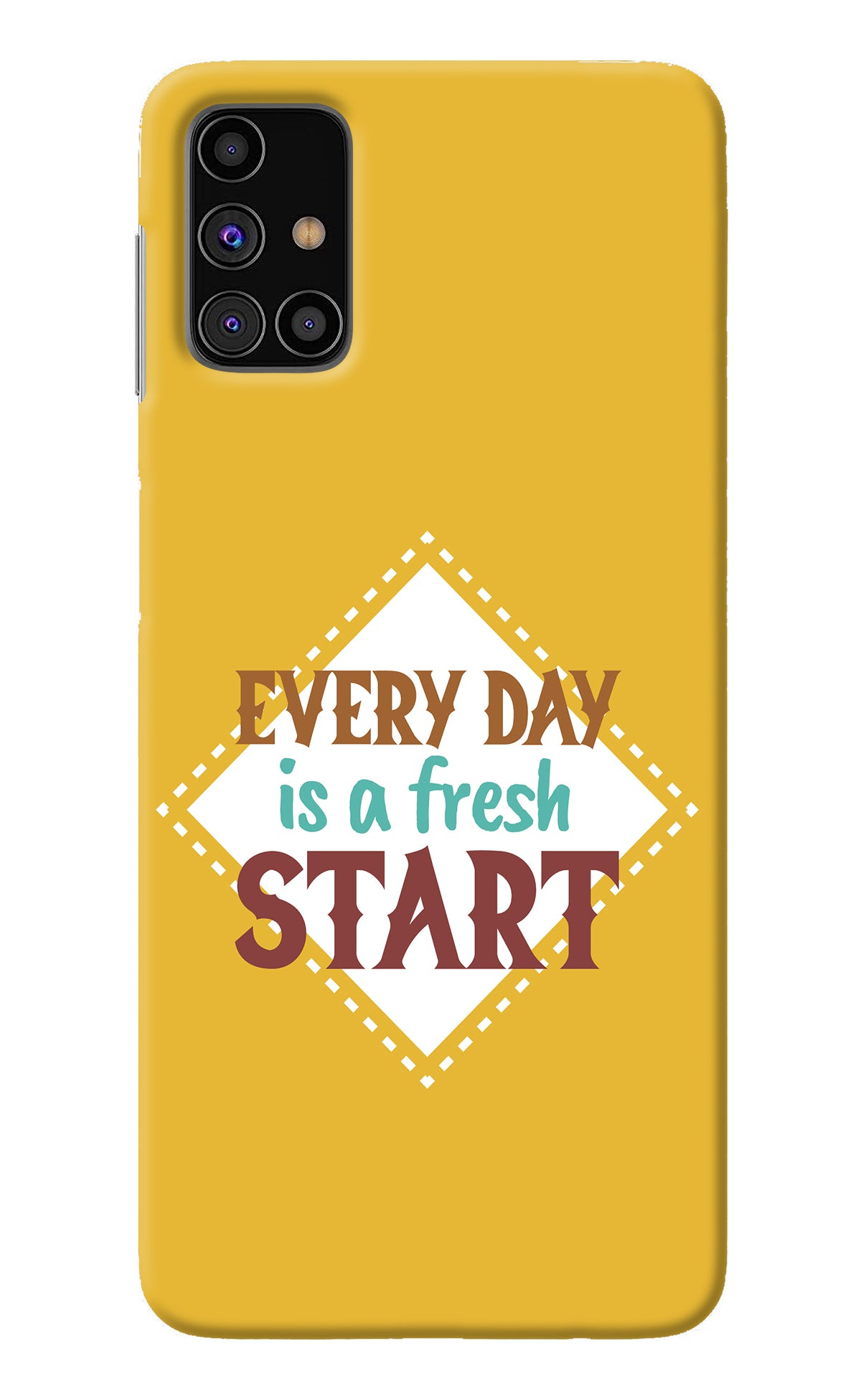 Every day is a Fresh Start Samsung M31s Back Cover