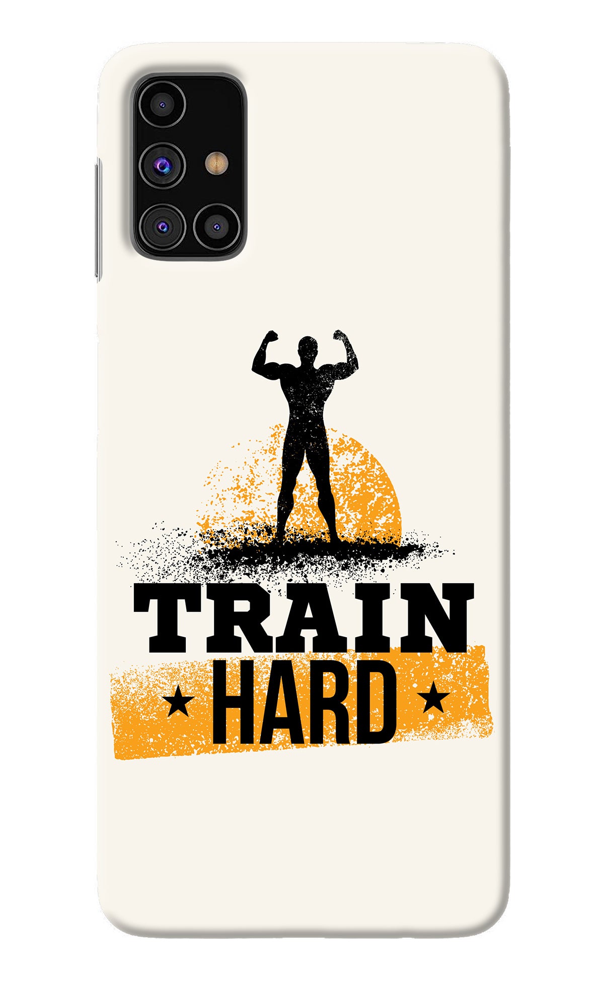 Train Hard Samsung M31s Back Cover