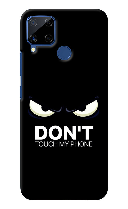 Don'T Touch My Phone Realme C15 Back Cover