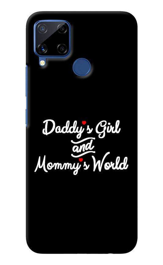 Daddy's Girl and Mommy's World Realme C15 Back Cover