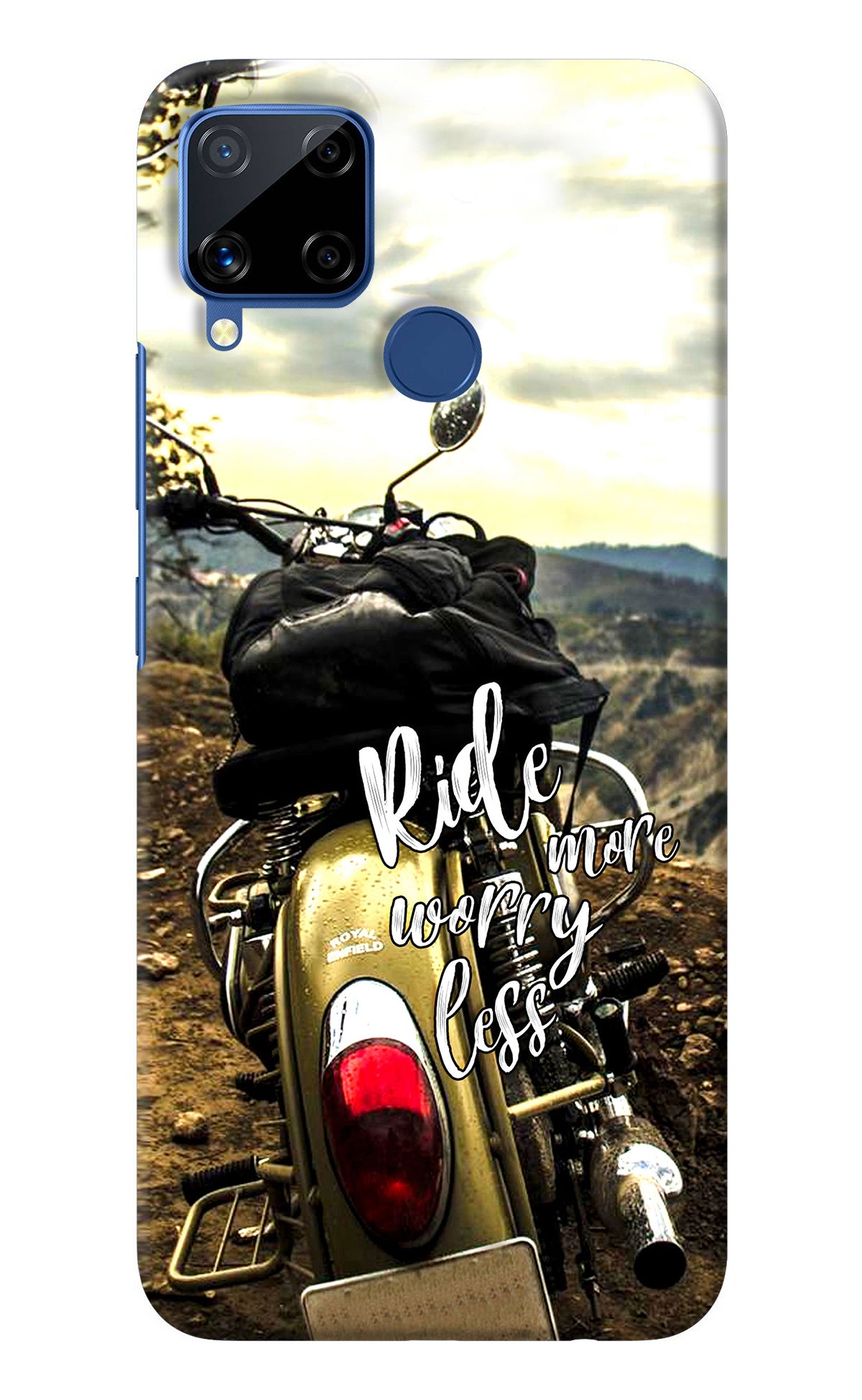 Ride More Worry Less Realme C15 Back Cover