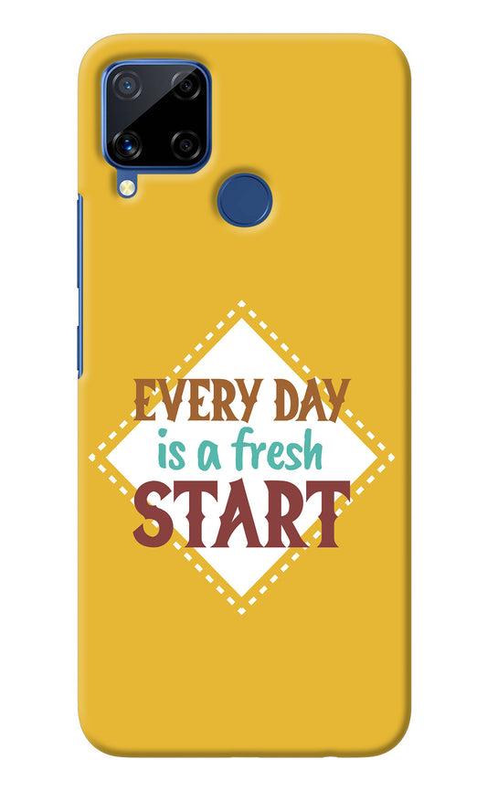 Every day is a Fresh Start Realme C15 Back Cover