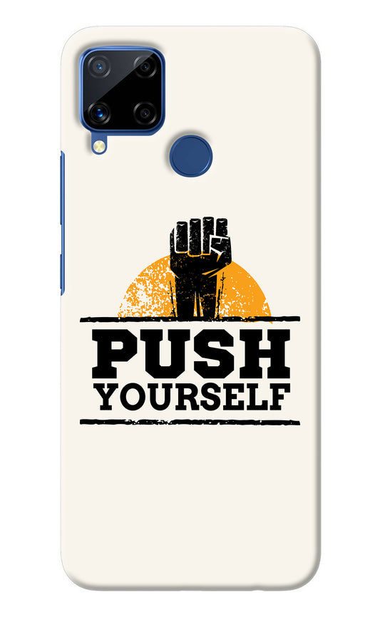 Push Yourself Realme C15 Back Cover