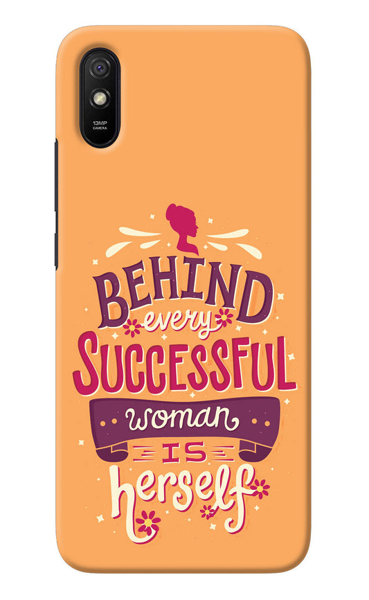 Behind Every Successful Woman There Is Herself Redmi 9A/9i Back Cover