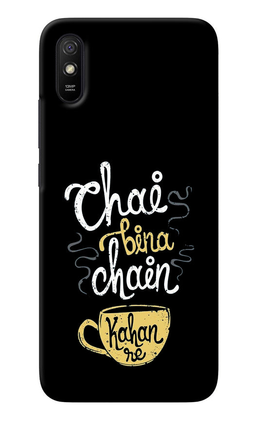 Chai Bina Chain Kaha Re Redmi 9A/9i Back Cover