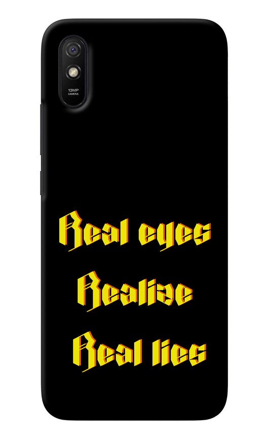 Real Eyes Realize Real Lies Redmi 9A/9i Back Cover