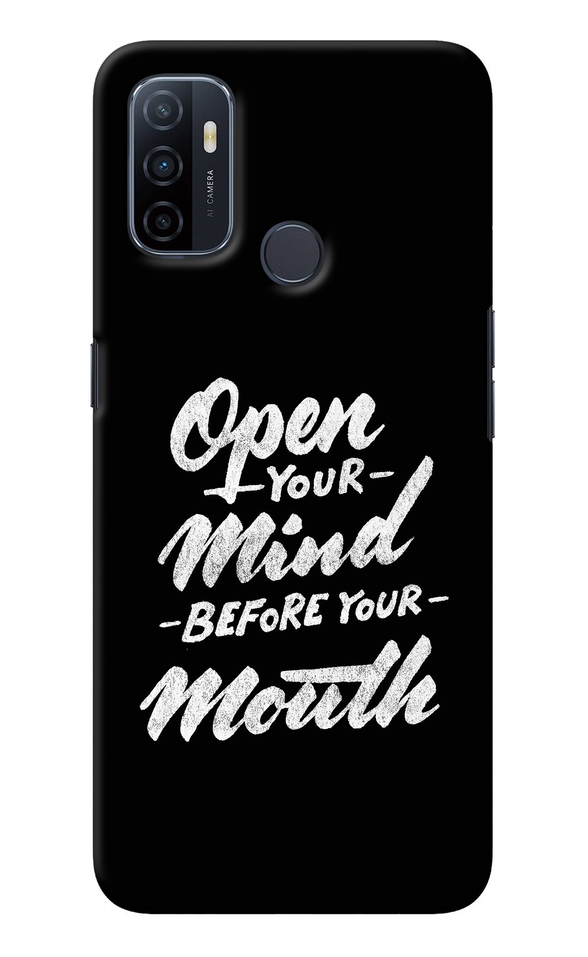 Open Your Mind Before Your Mouth Oppo A53 2020 Back Cover