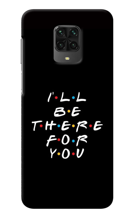I'll Be There For You Poco M2 Pro Back Cover