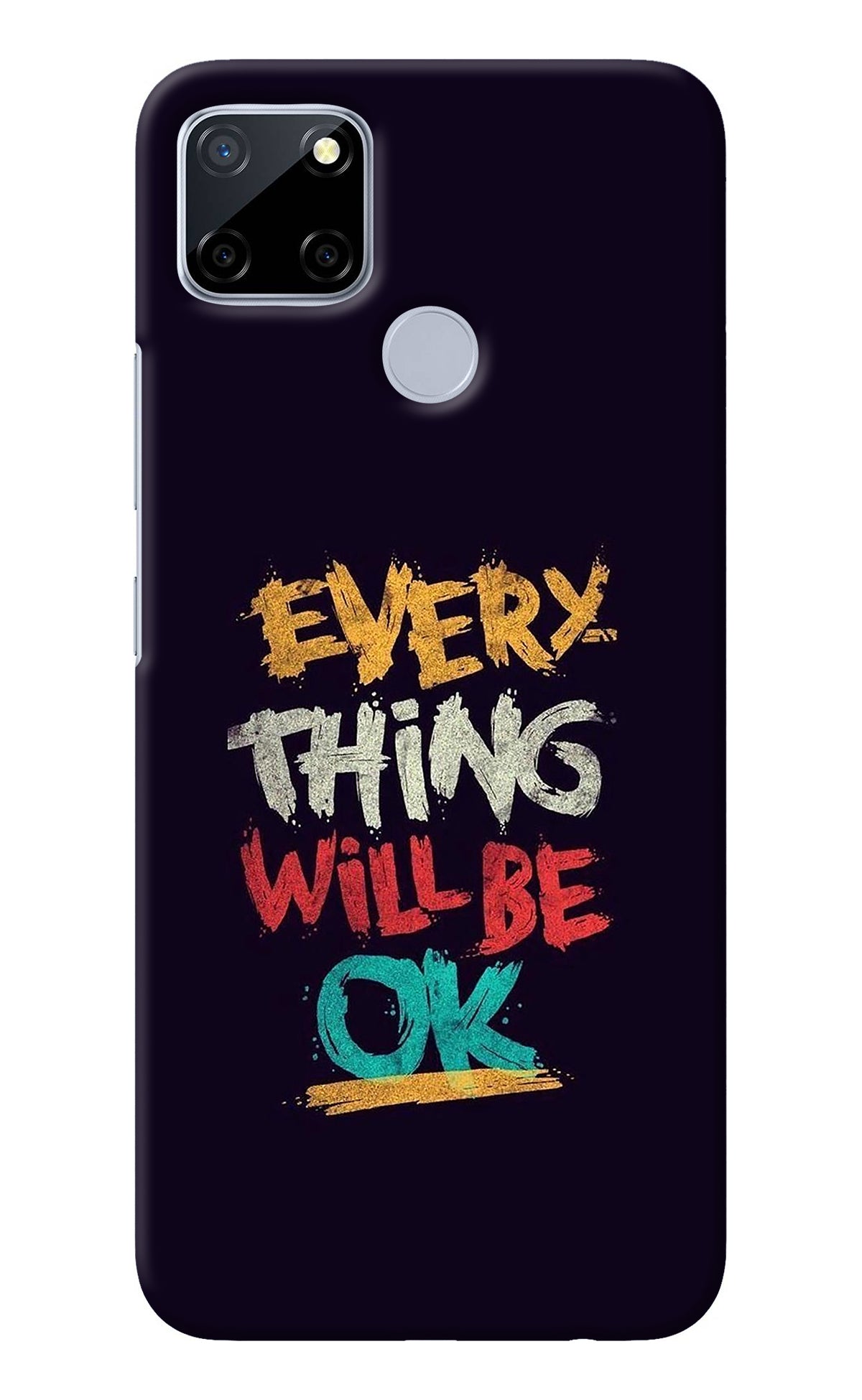 Everything Will Be Ok Realme C12/Narzo 20 Back Cover