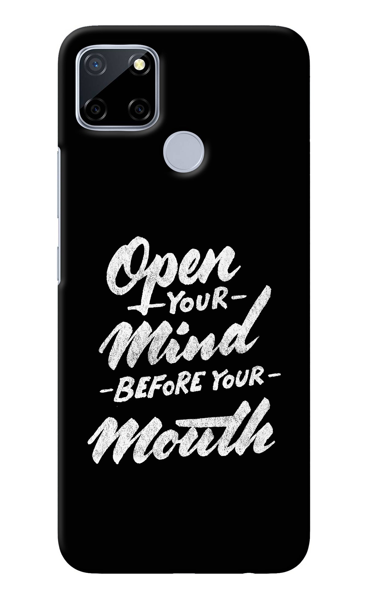 Open Your Mind Before Your Mouth Realme C12/Narzo 20 Back Cover