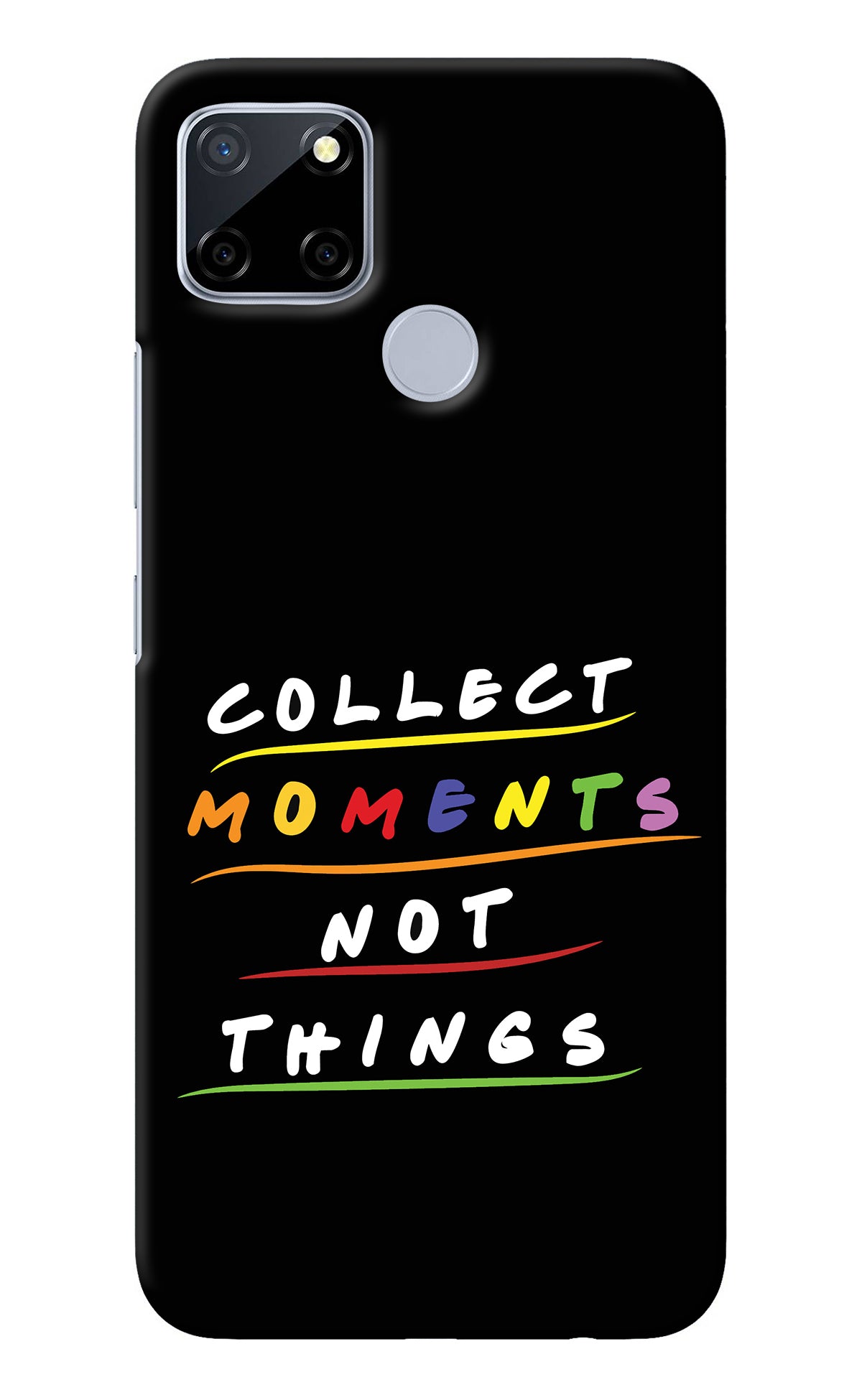 Collect Moments Not Things Realme C12/Narzo 20 Back Cover