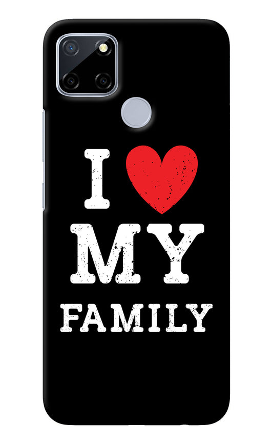 I Love My Family Realme C12/Narzo 20 Back Cover