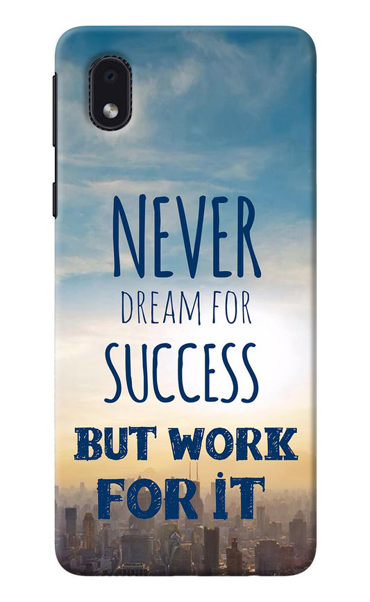 Never Dream For Success But Work For It Samsung M01 Core Back Cover