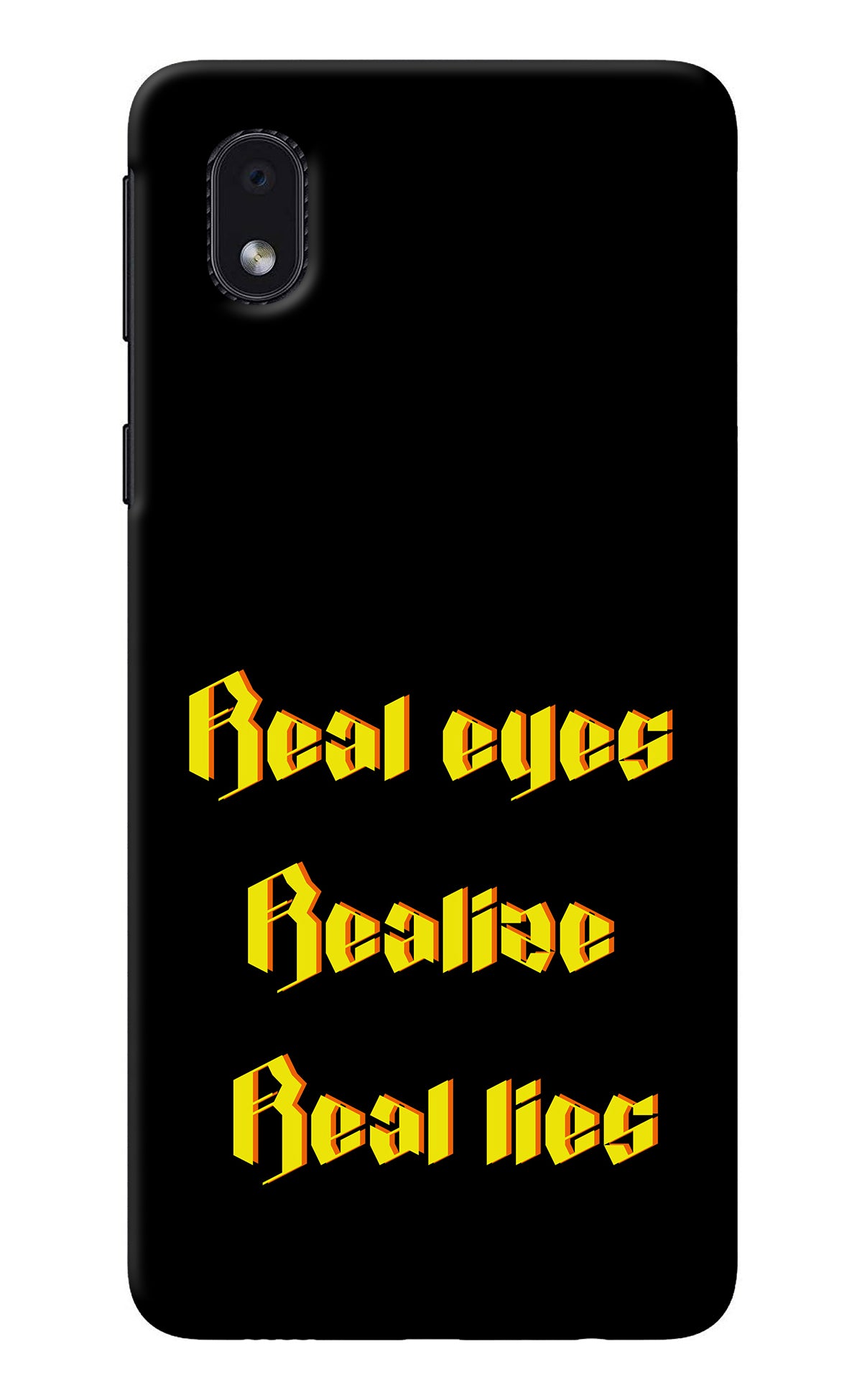 Real Eyes Realize Real Lies Samsung M01 Core Back Cover