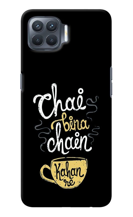 Chai Bina Chain Kaha Re Oppo F17 Pro Back Cover