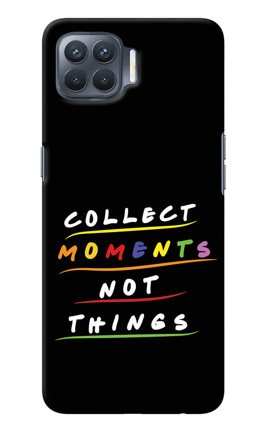Collect Moments Not Things Oppo F17 Pro Back Cover