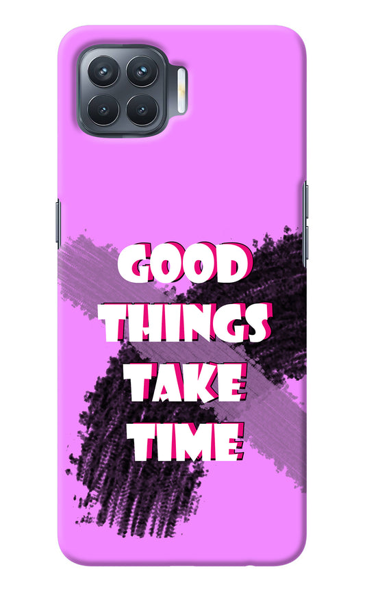 Good Things Take Time Oppo F17 Pro Back Cover