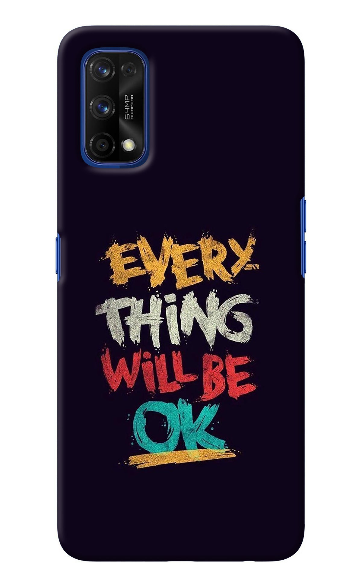 Everything Will Be Ok Realme 7 Pro Back Cover