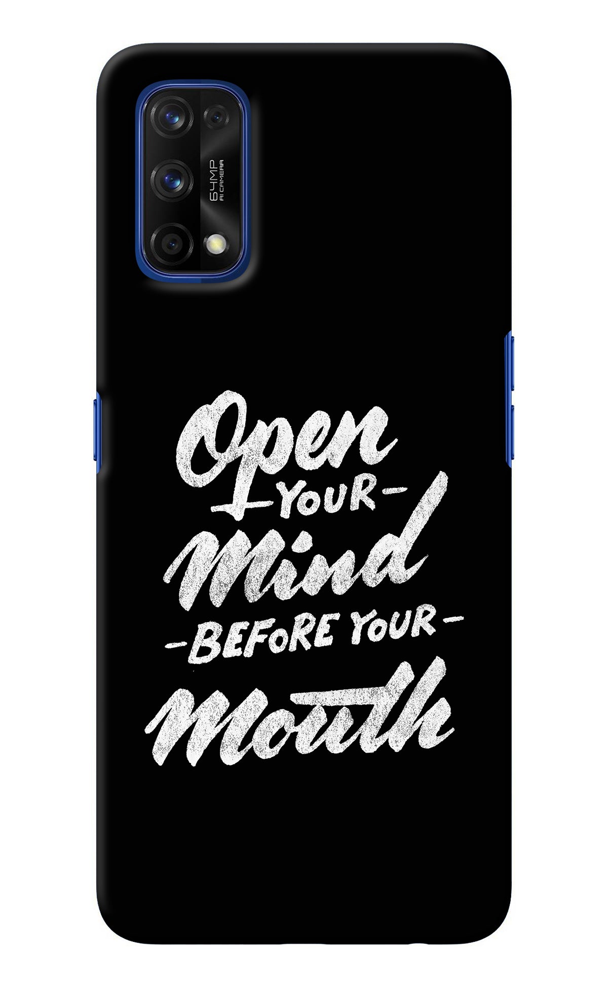 Open Your Mind Before Your Mouth Realme 7 Pro Back Cover