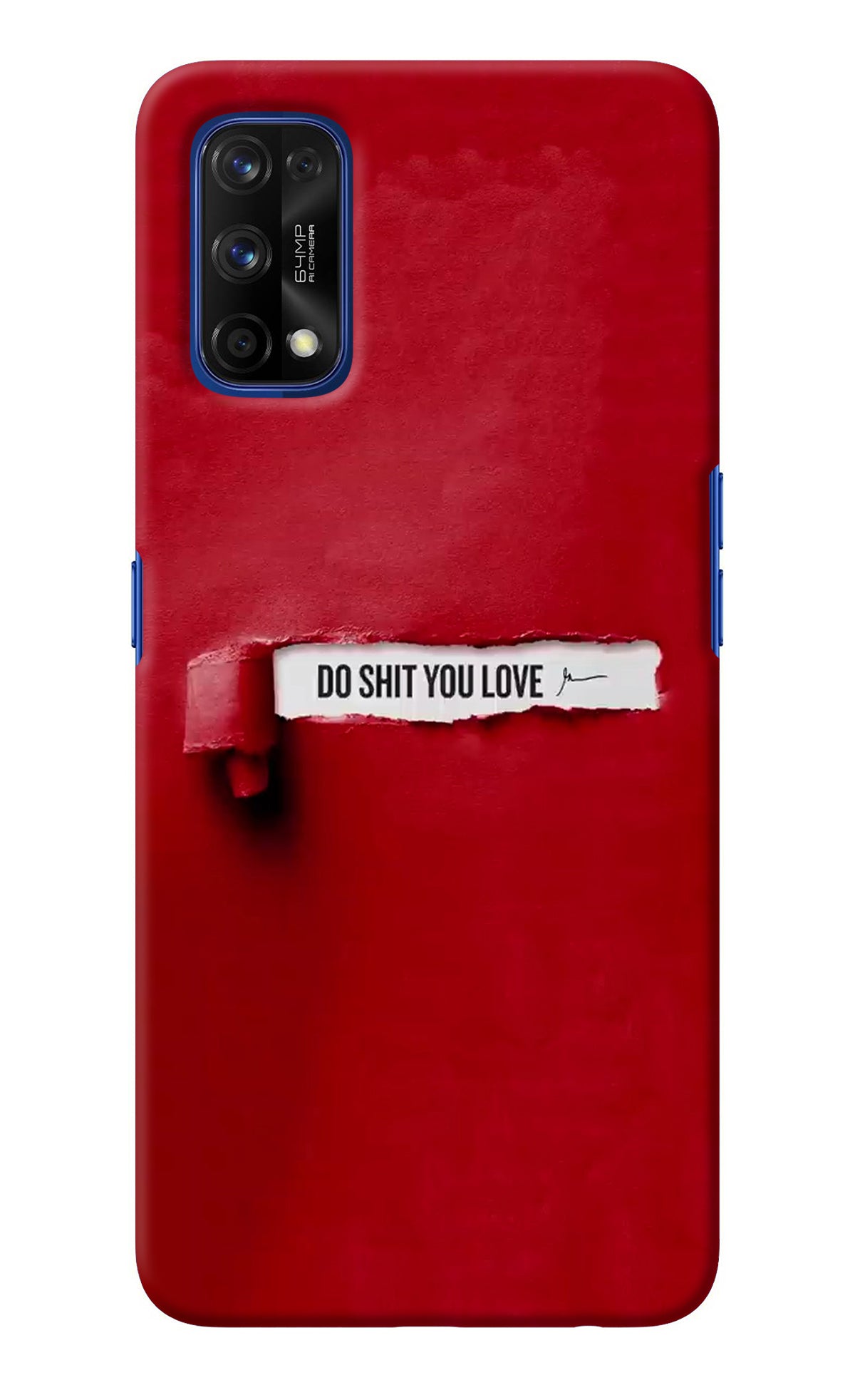 Do Shit You Love Realme 7 Pro Back Cover