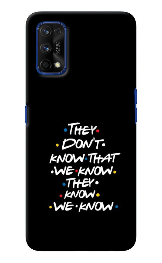 FRIENDS Dialogue Realme 7 Pro Back Cover