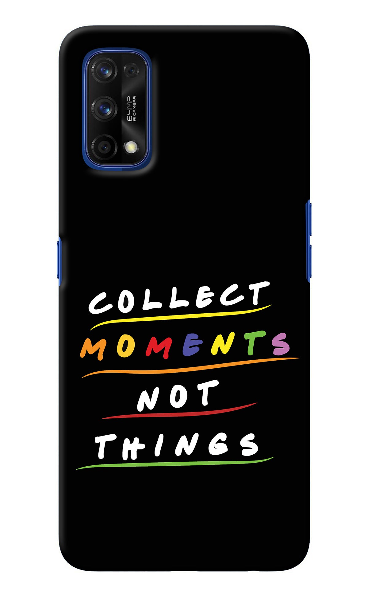 Collect Moments Not Things Realme 7 Pro Back Cover