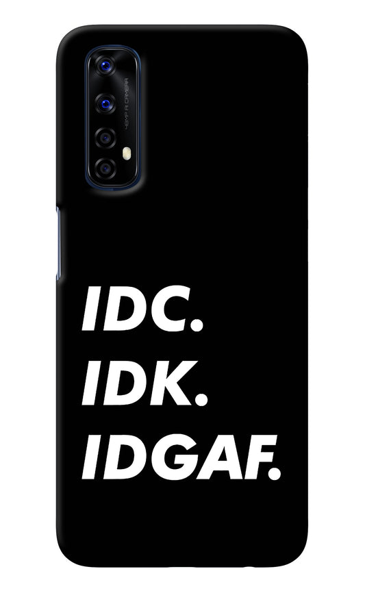 Idc Idk Idgaf Realme 7/Narzo 20 Pro Back Cover