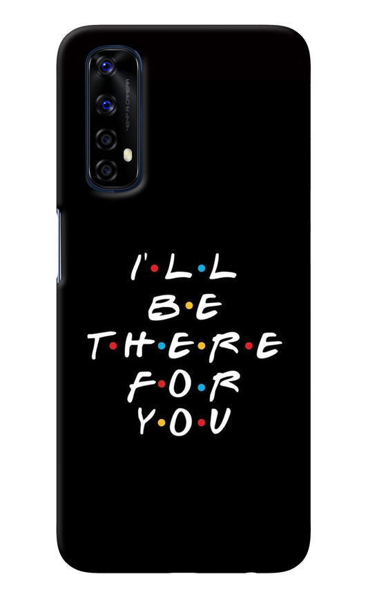 I'll Be There For You Realme 7/Narzo 20 Pro Back Cover
