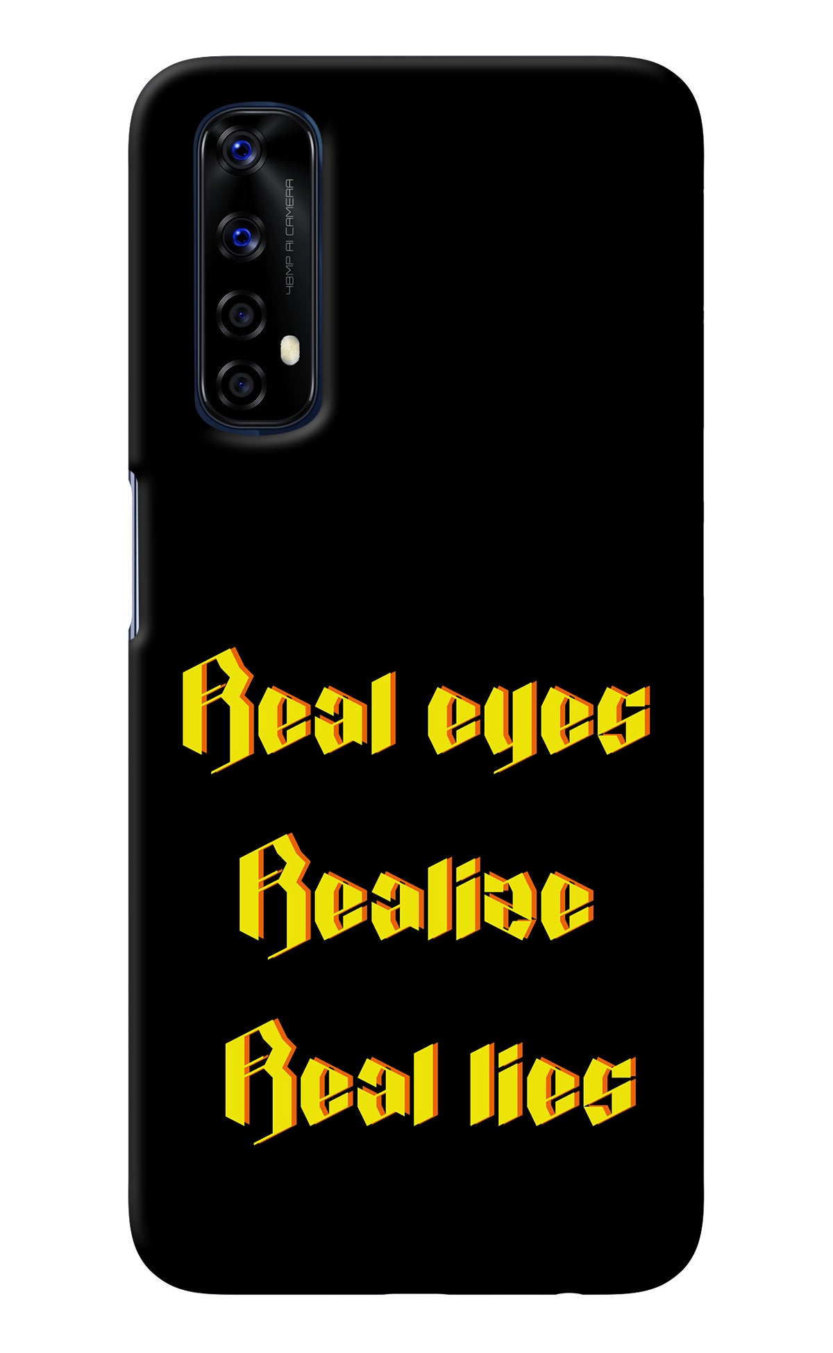 Real Eyes Realize Real Lies Realme 7/Narzo 20 Pro Back Cover