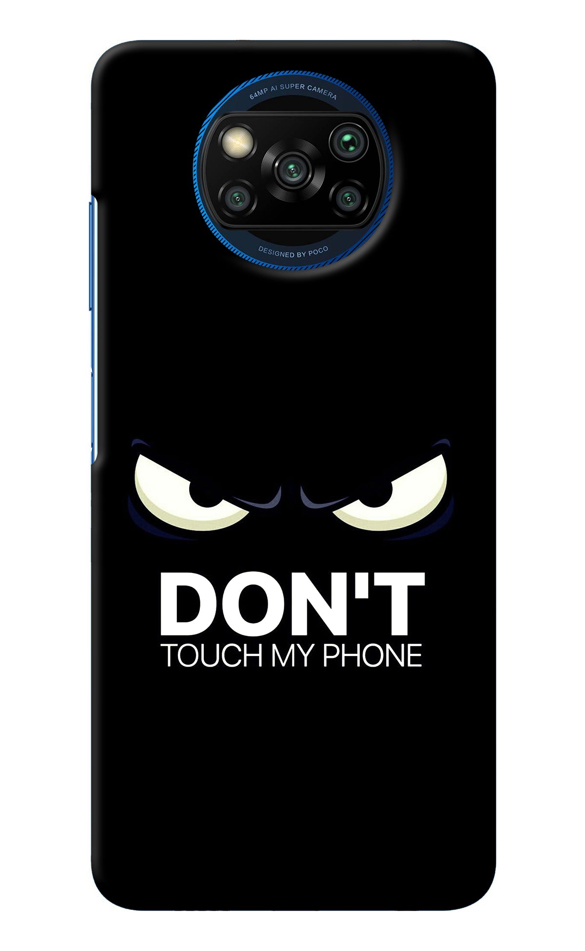 Don'T Touch My Phone Poco X3/X3 Pro Back Cover