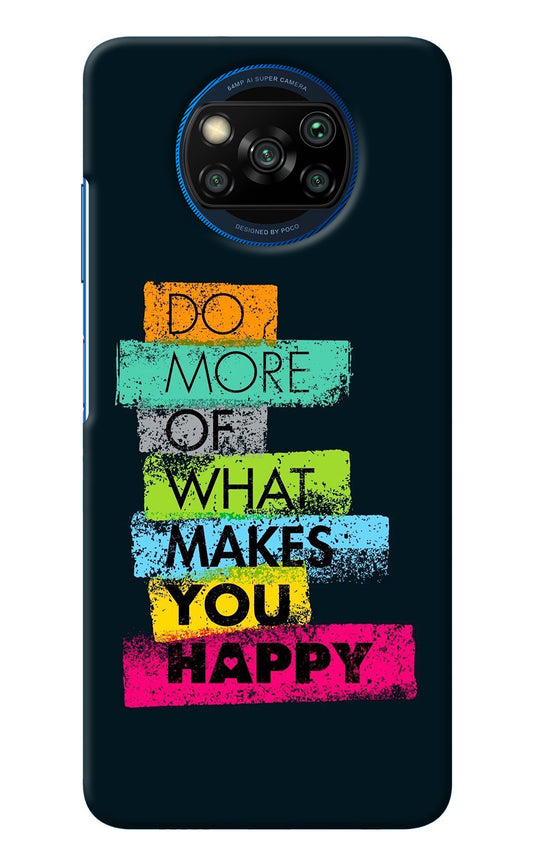 Do More Of What Makes You Happy Poco X3/X3 Pro Back Cover
