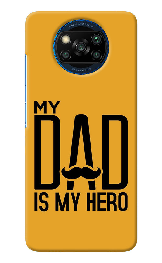 My Dad Is My Hero Poco X3/X3 Pro Back Cover