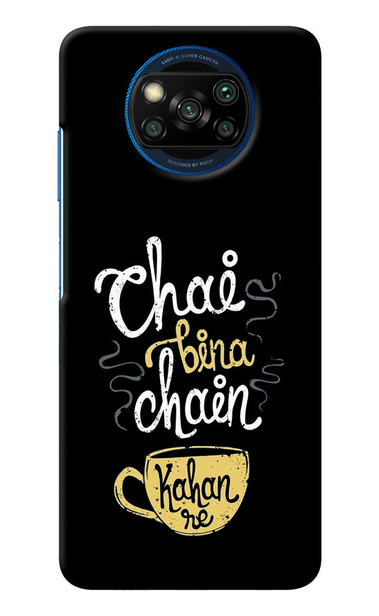 Chai Bina Chain Kaha Re Poco X3/X3 Pro Back Cover