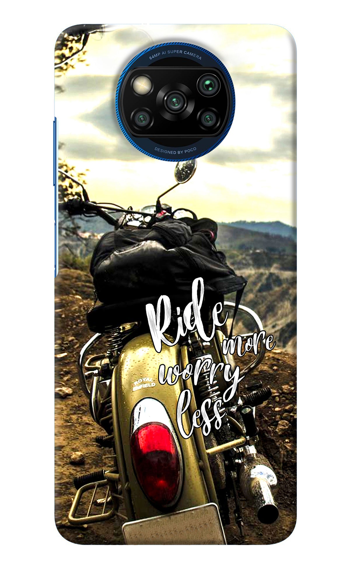 Ride More Worry Less Poco X3/X3 Pro Back Cover