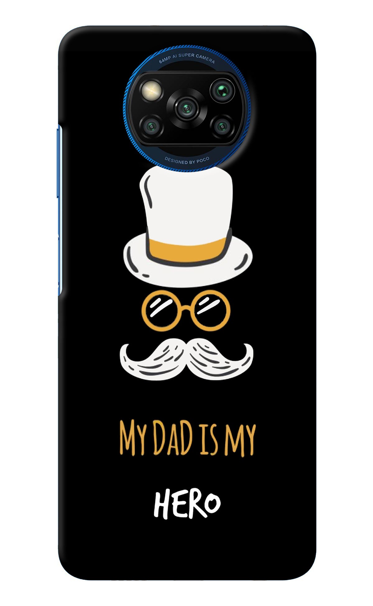 My Dad Is My Hero Poco X3/X3 Pro Back Cover