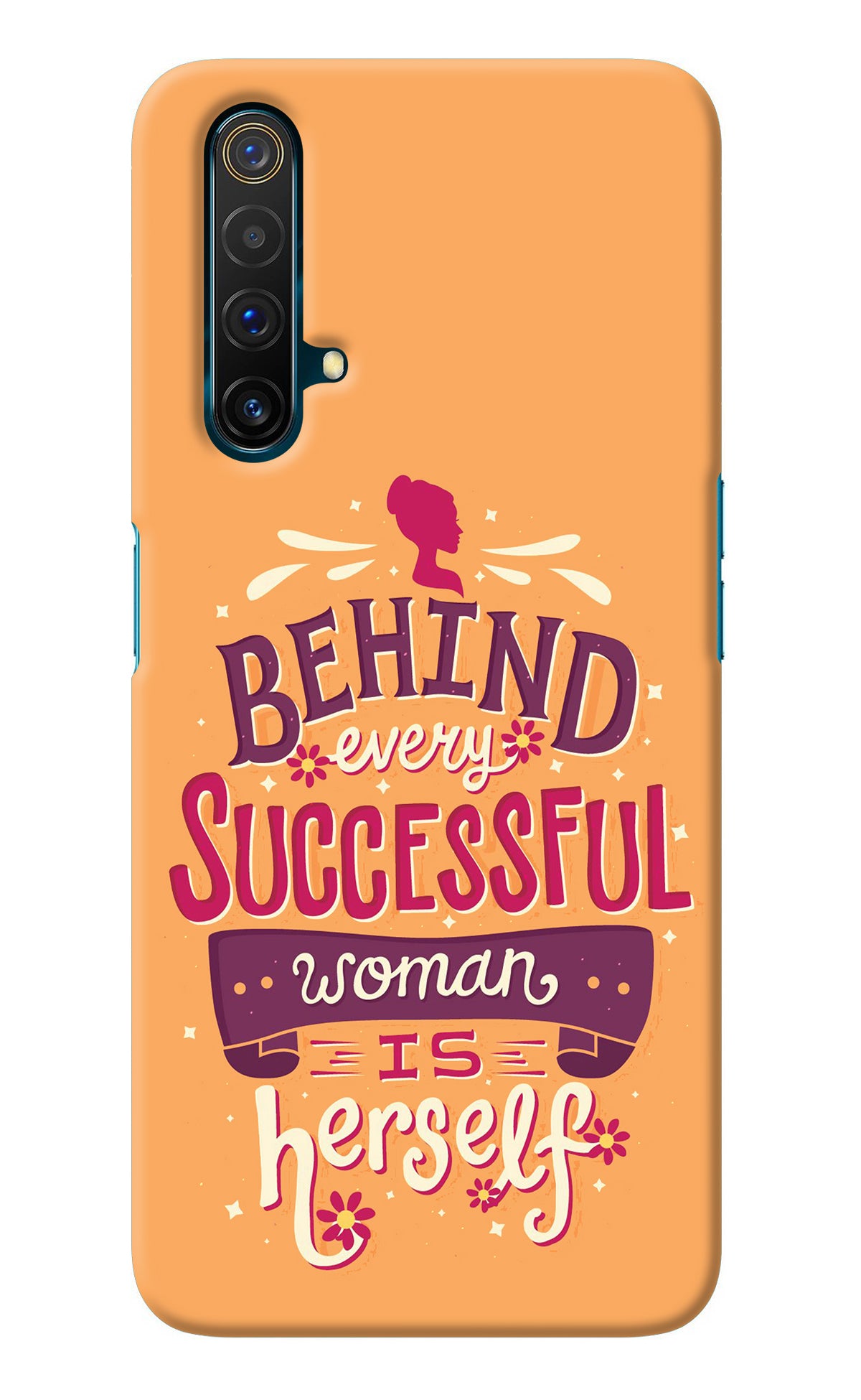 Behind Every Successful Woman There Is Herself Realme X3 Back Cover