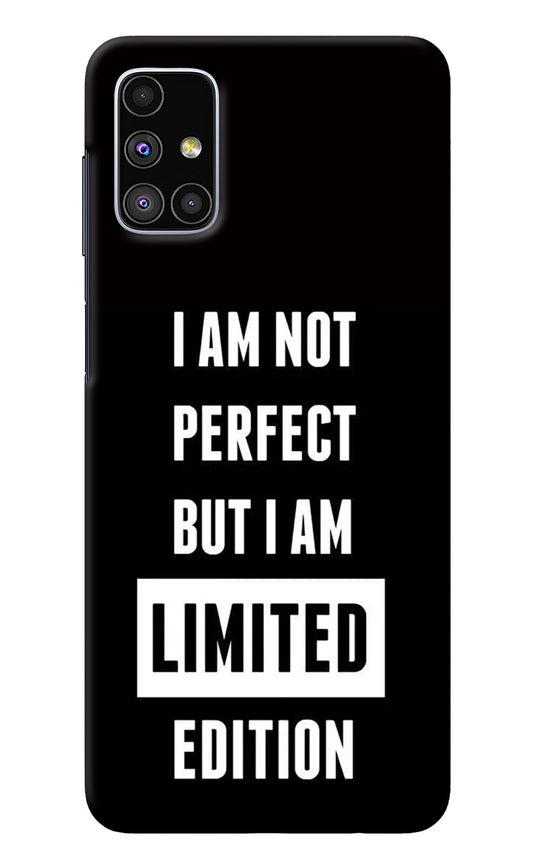 I Am Not Perfect But I Am Limited Edition Samsung M51 Back Cover