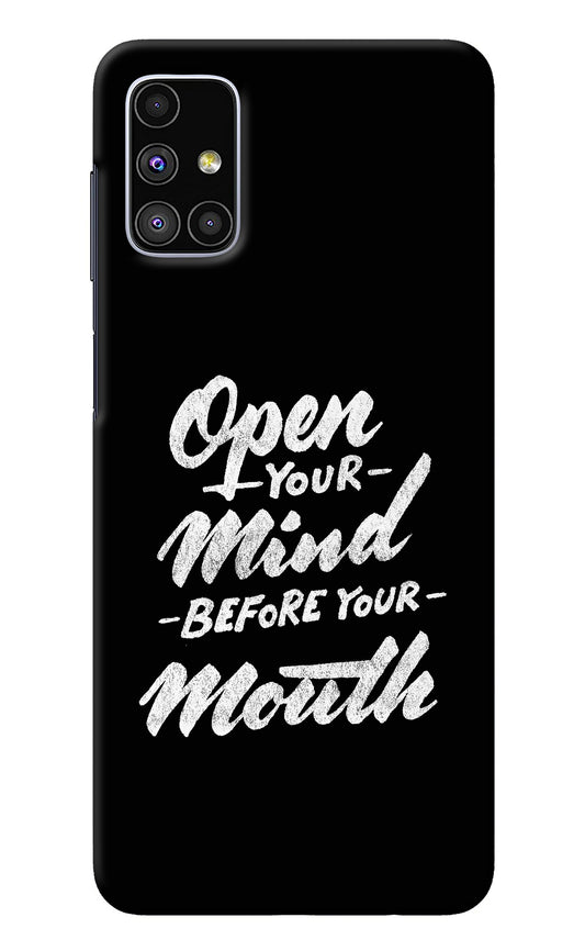 Open Your Mind Before Your Mouth Samsung M51 Back Cover