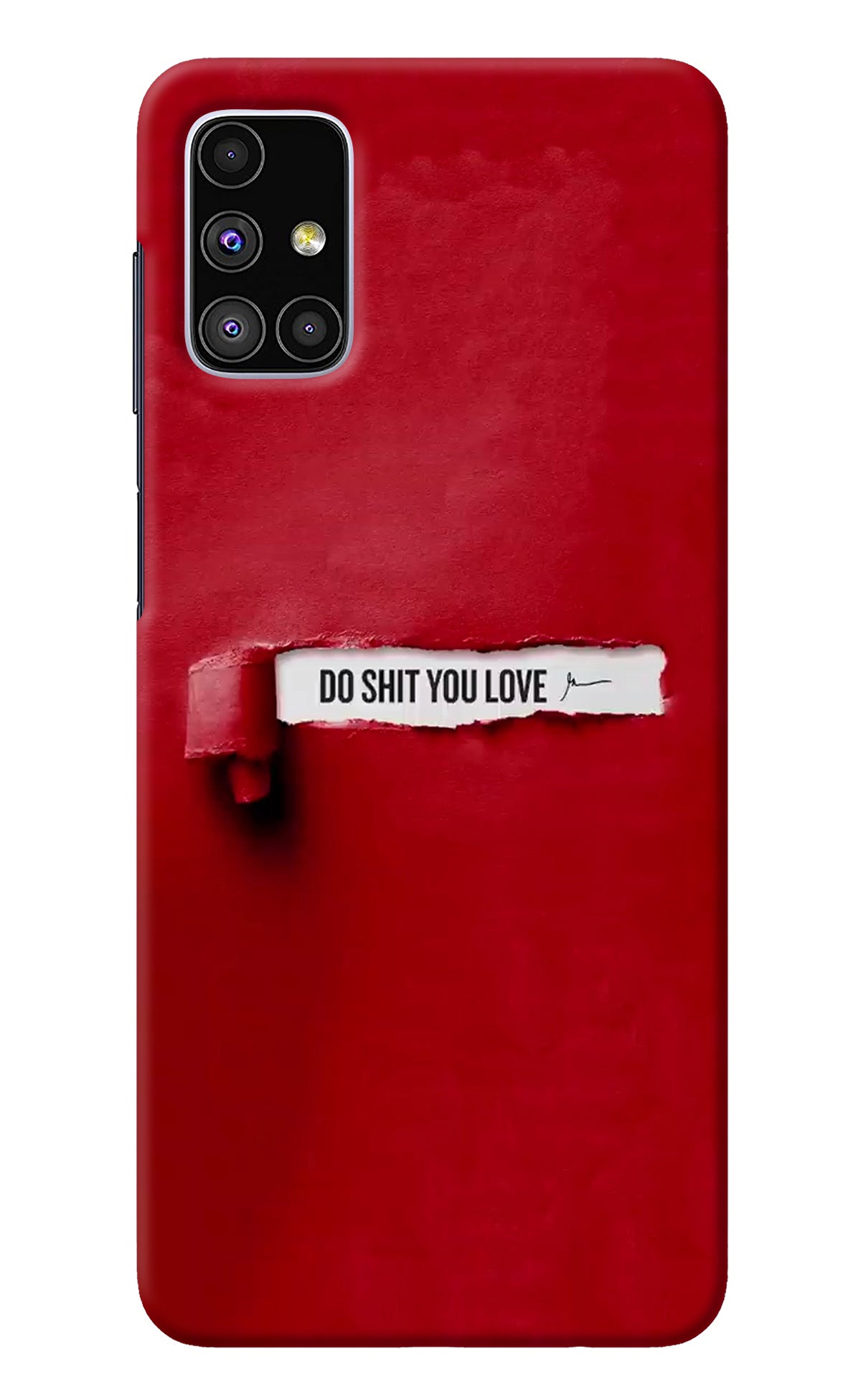 Do Shit You Love Samsung M51 Back Cover