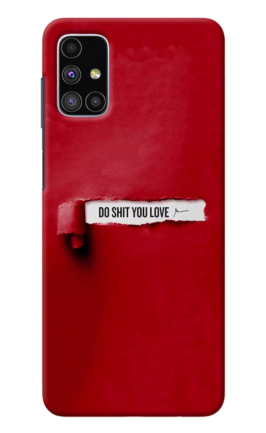 Do Shit You Love Samsung M51 Back Cover