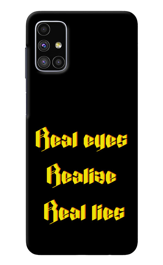 Real Eyes Realize Real Lies Samsung M51 Back Cover