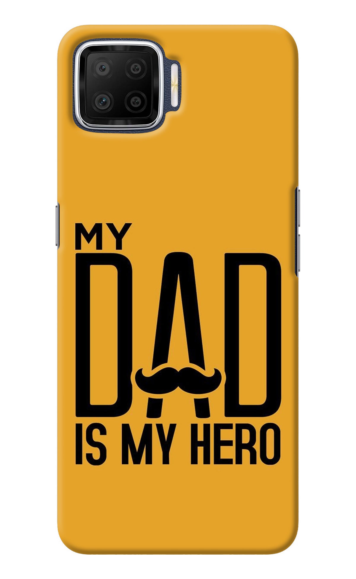 My Dad Is My Hero Oppo F17 Back Cover