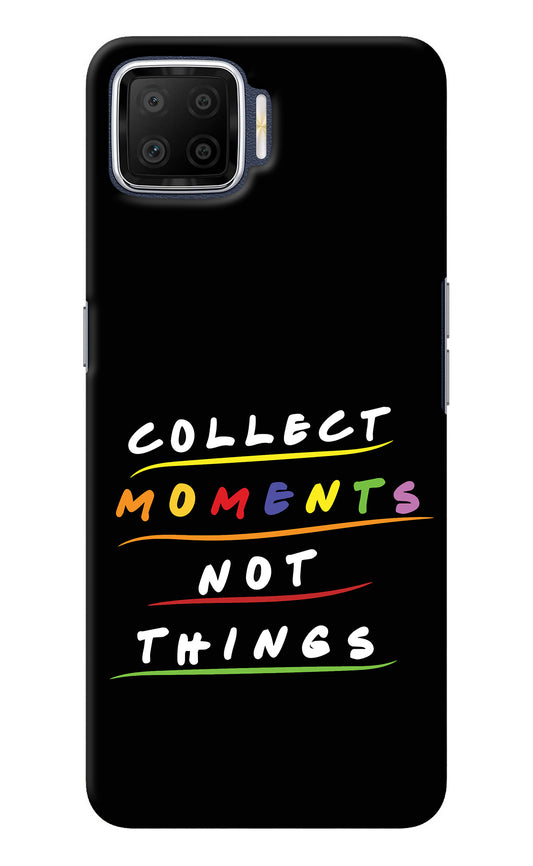 Collect Moments Not Things Oppo F17 Back Cover