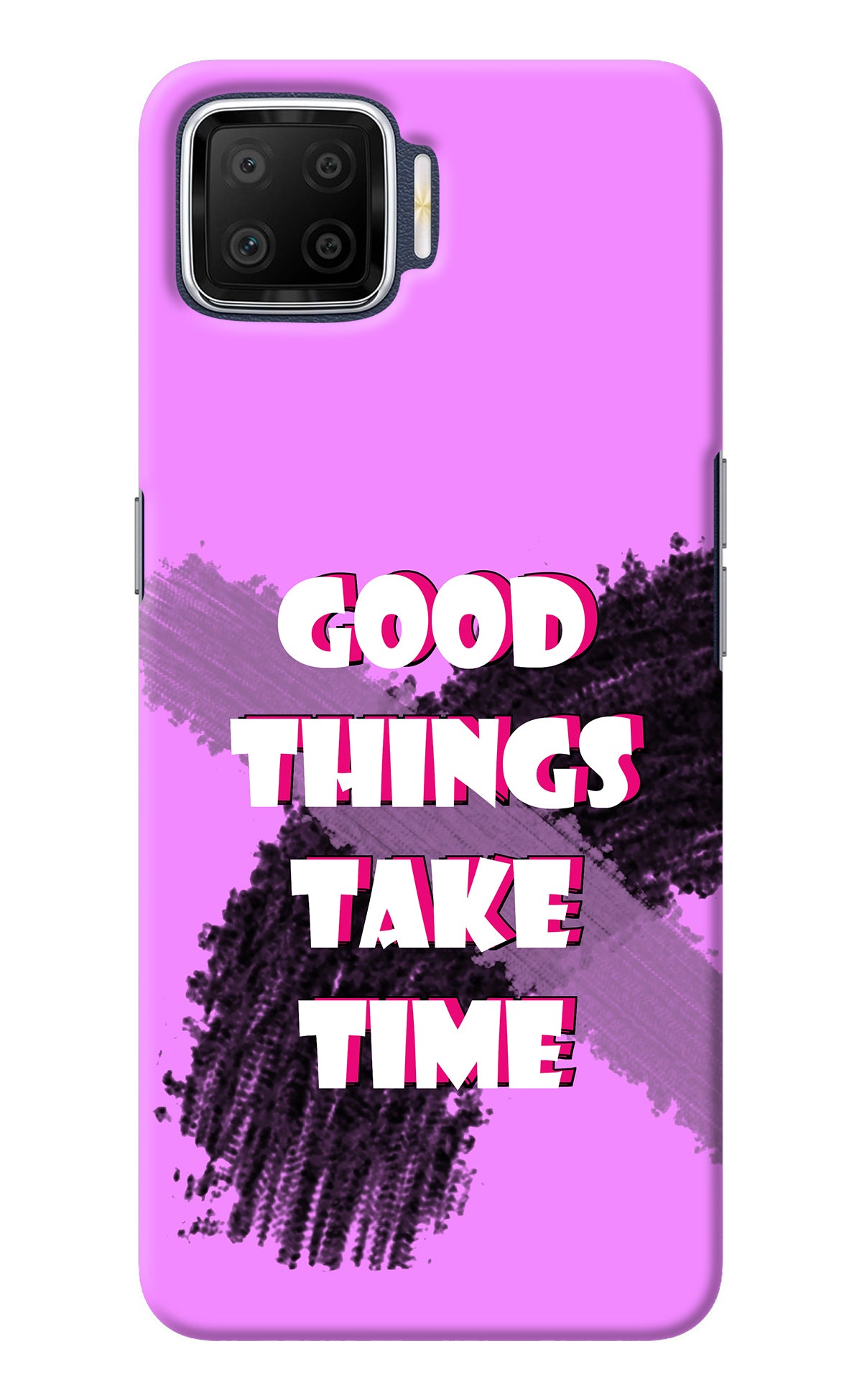 Good Things Take Time Oppo F17 Back Cover