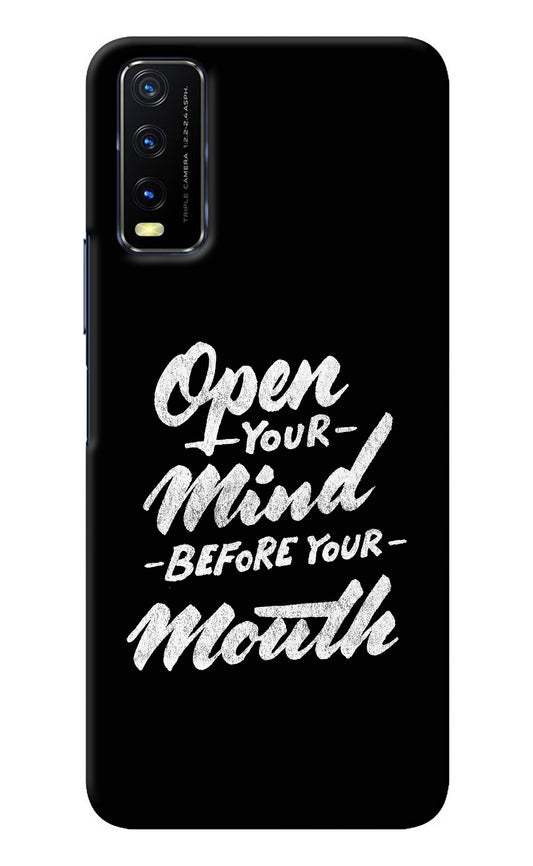 Open Your Mind Before Your Mouth Vivo Y20/Y20i Back Cover