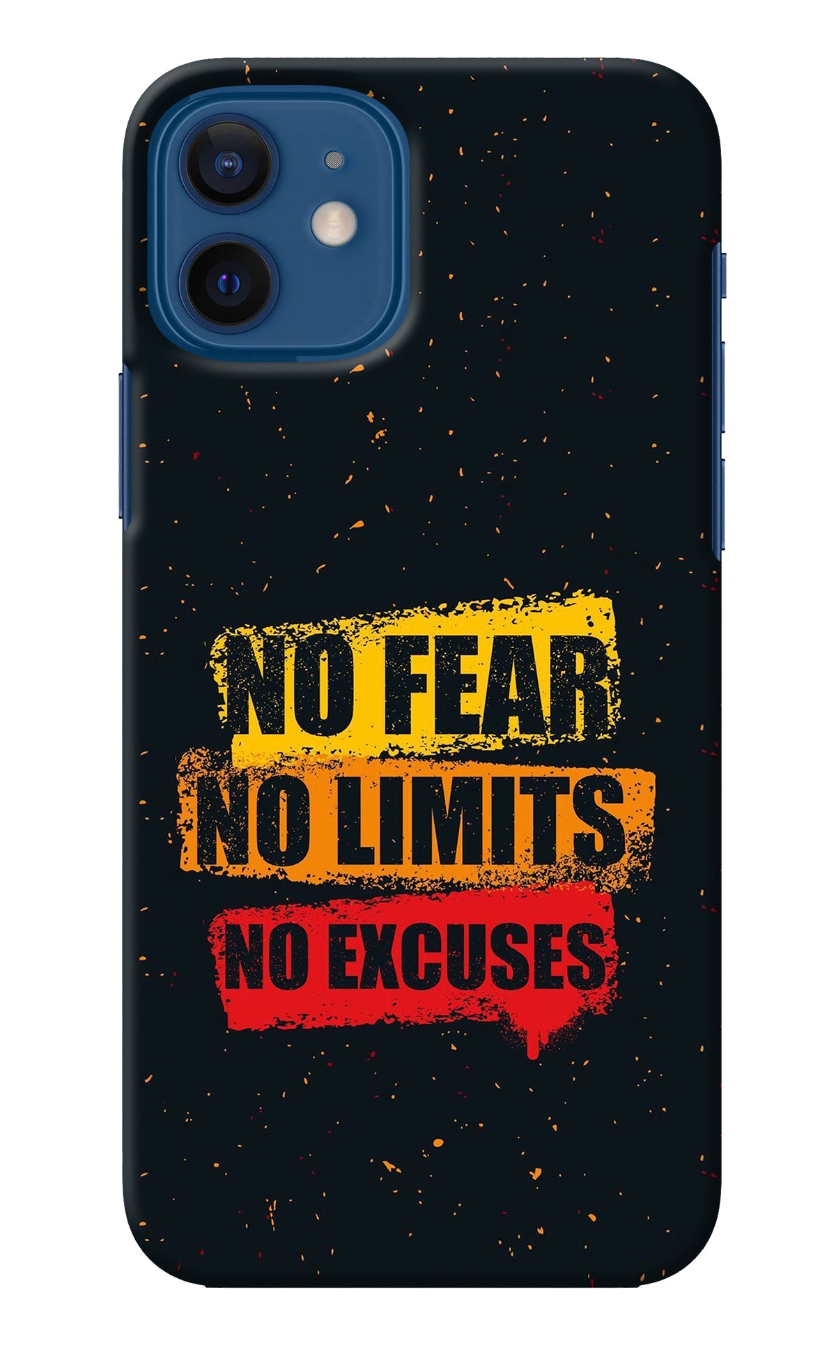 No Fear No Limits No Excuse iPhone 12 Back Cover