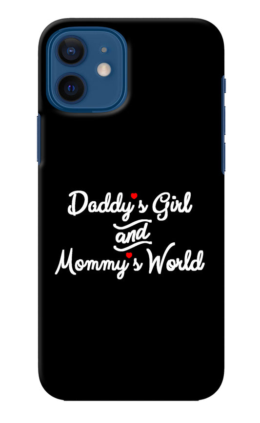 Daddy's Girl and Mommy's World iPhone 12 Back Cover